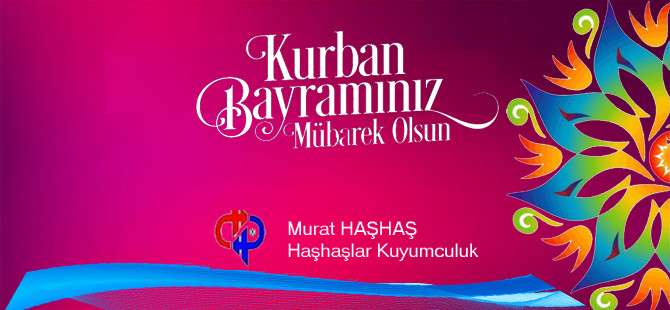 HAŞHAŞLAR KUYUMCULUK KURBAN BAYRAMI KUTLAMASI