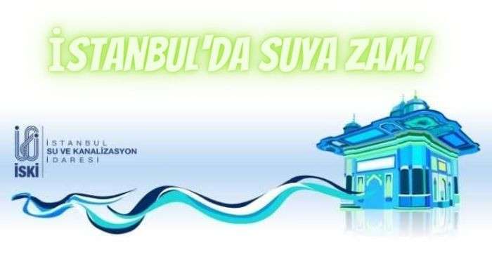 İSTANBUL’DA SU FİYATI ZAMLANDI