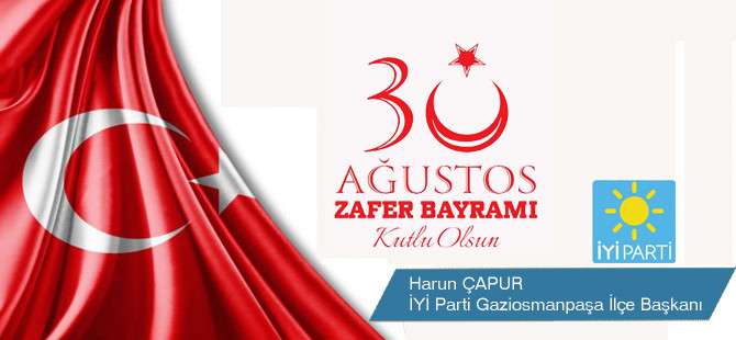 İYİ PARTİ ZAFER BAYRAMI KUTLAMA MESAJI