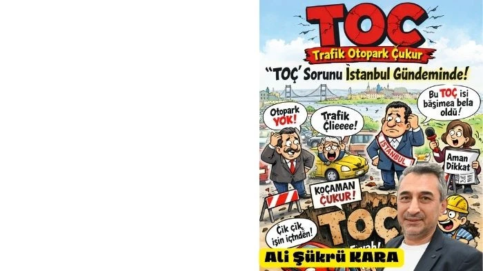 &ldquo;TO&Ccedil;&rdquo; Sorunu İstanbul&rsquo;un G&uuml;ndeminde!